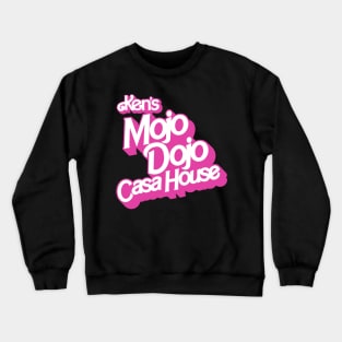 Ken’s Mojo Dojo Casa House - I am Kenough Crewneck Sweatshirt